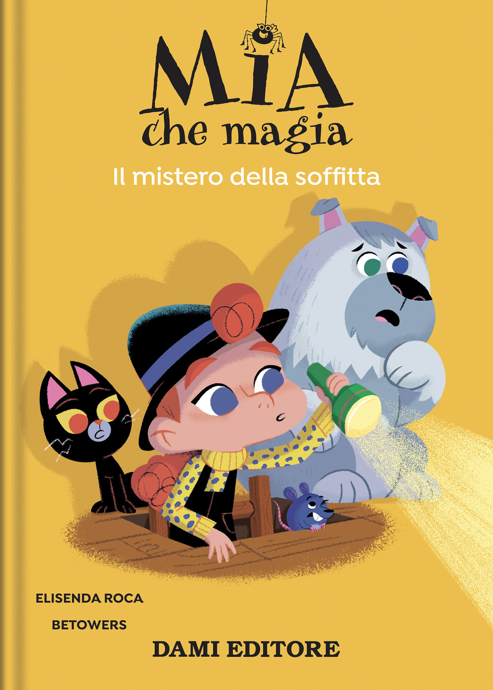 Il mistero della soffitta. Mia che magia. Ediz. a colori