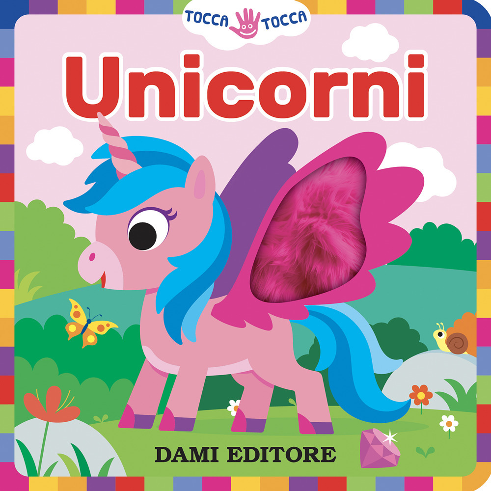 Unicorni. Tocca tocca. Ediz. a colori