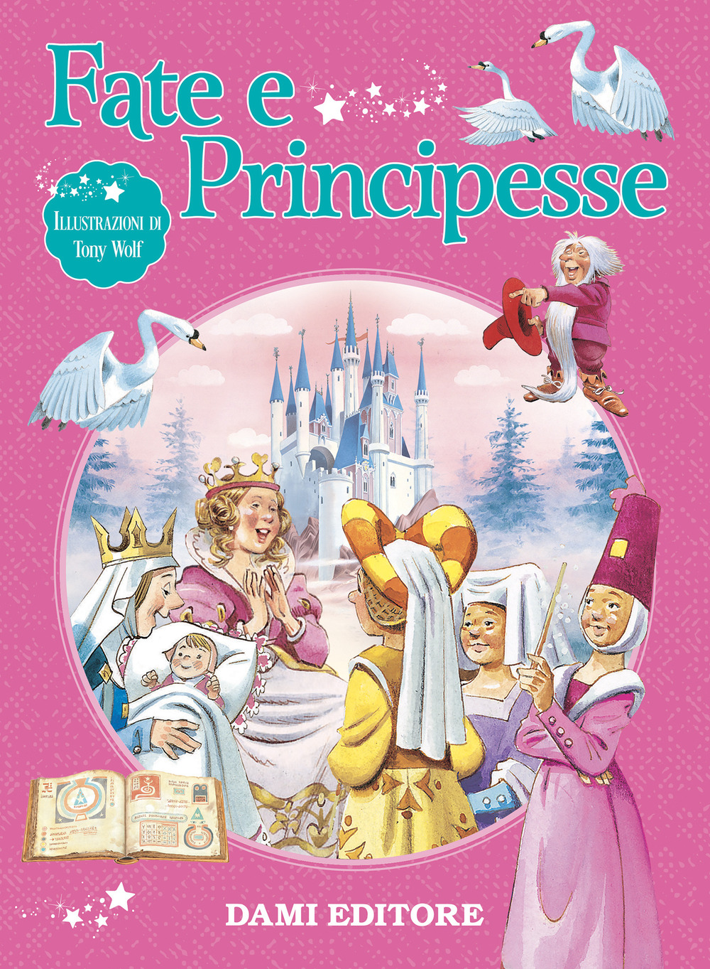 Fate e principesse. Ediz. a colori