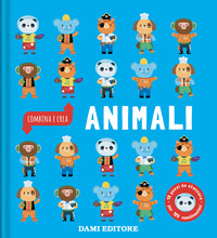 Copertina ANIMALI. COMBINA E CREA. EDIZ. A COLORI 