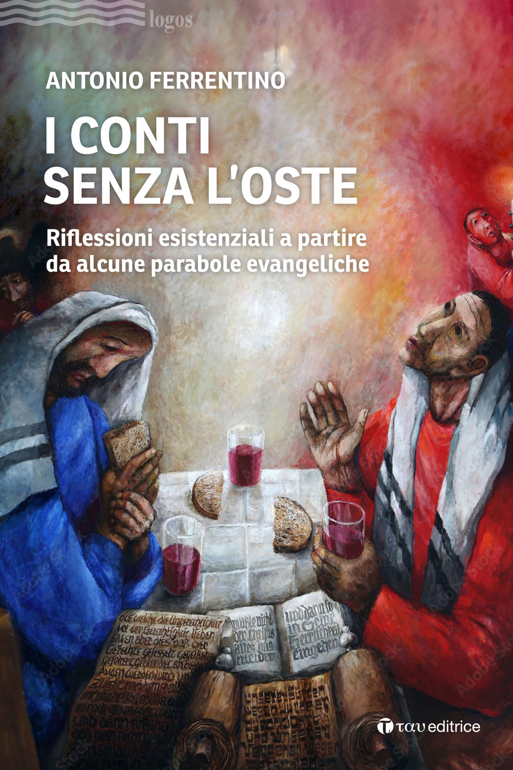 I conti senza l'oste. Riflessioni esistenziali a partire da alcune parabole evangeliche