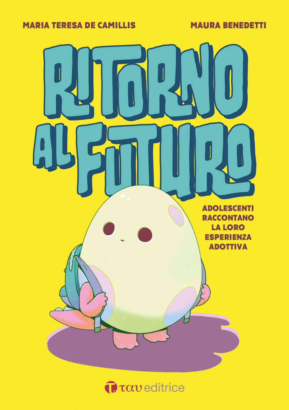 Ritorno al futuro. Adolescenti raccontano la loro esperienza adottiva