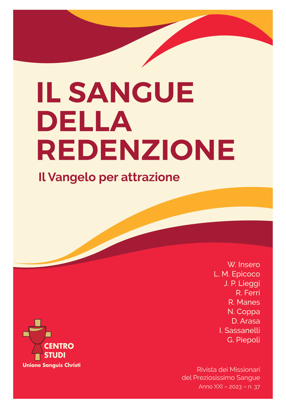 Rivista dei Missionari del Preziosissimo Sangue (2023). Vol. 37: Il sangue della redenzione. Il Vangelo per attrazione