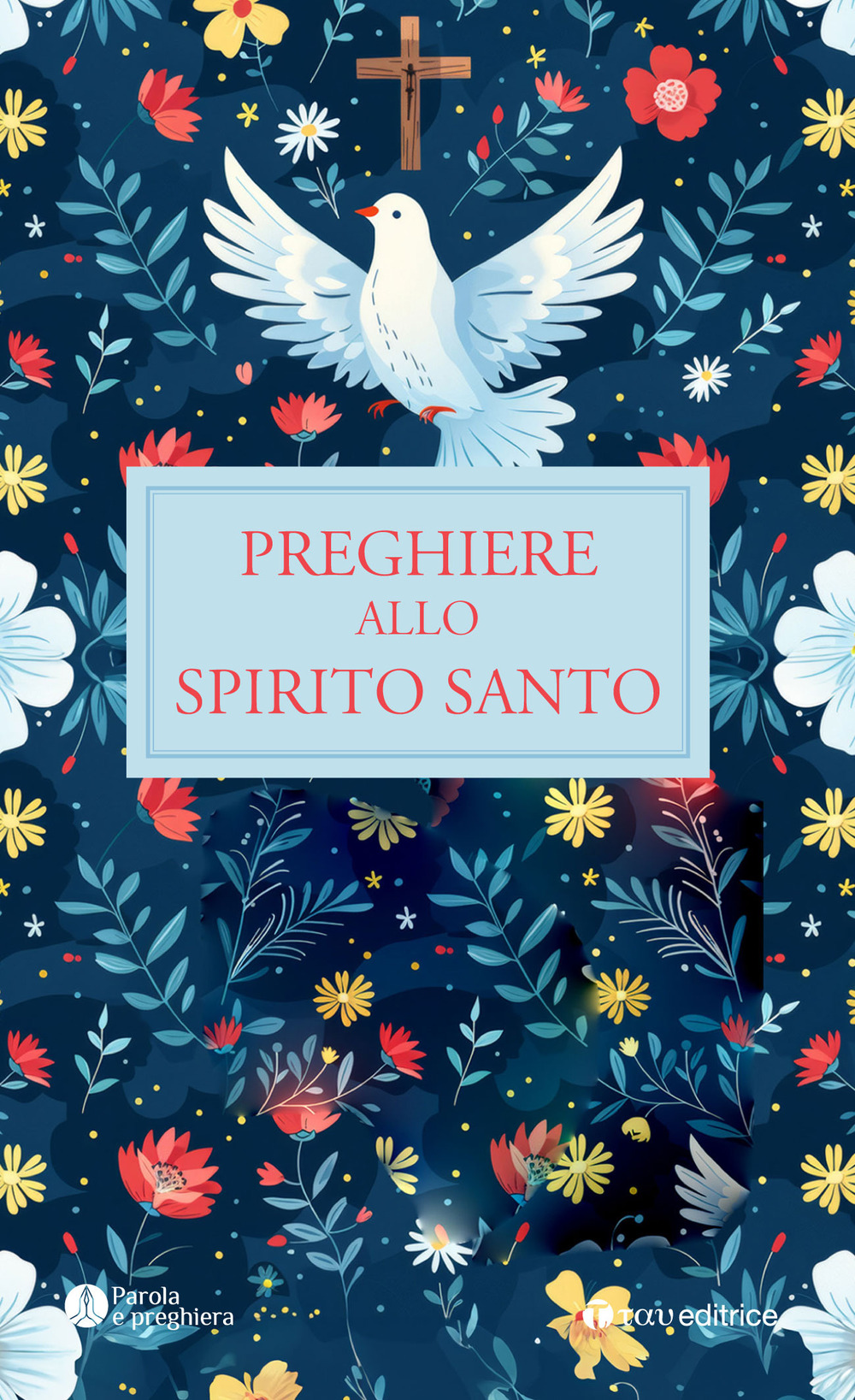 Preghiere allo Spirito Santo