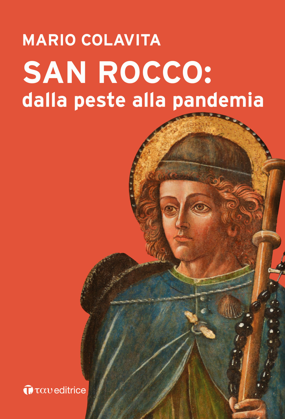 San Rocco: dalla peste alla pandemia