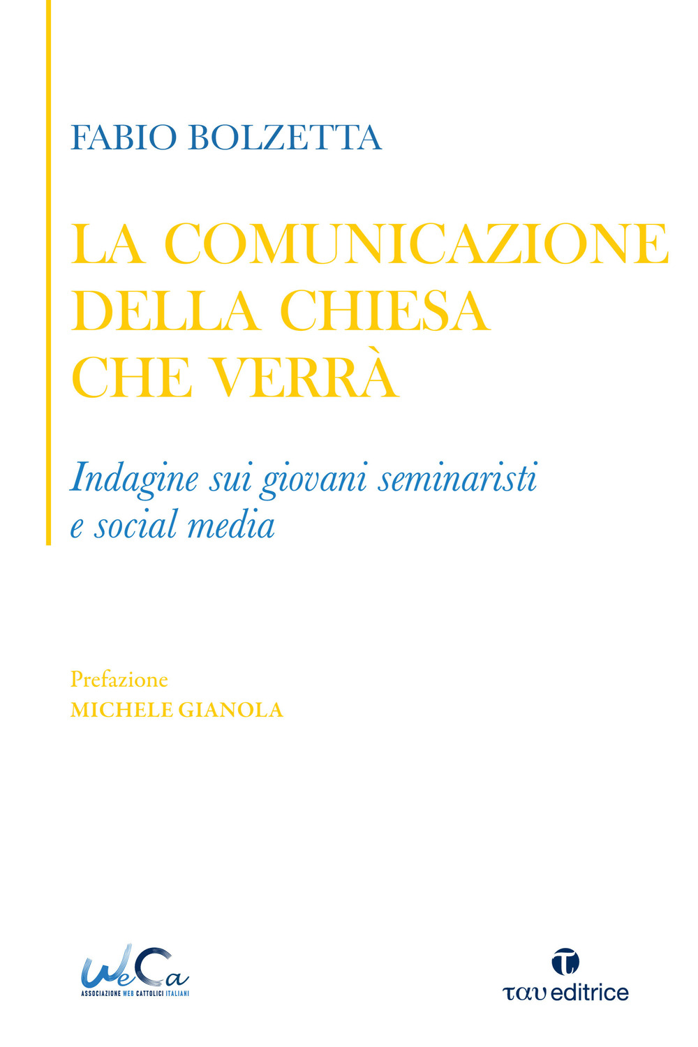 La comunicazione della Chiesa che verrà. Indagine sui giovani seminaristi e social media