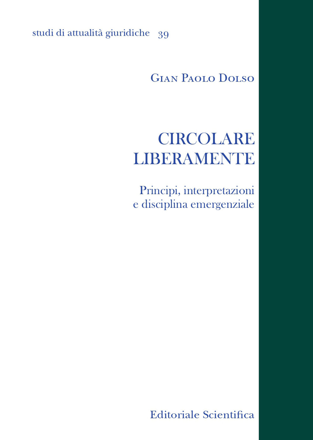 Circolare liberamente. Principi, interpretazioni e disciplina emergenziale