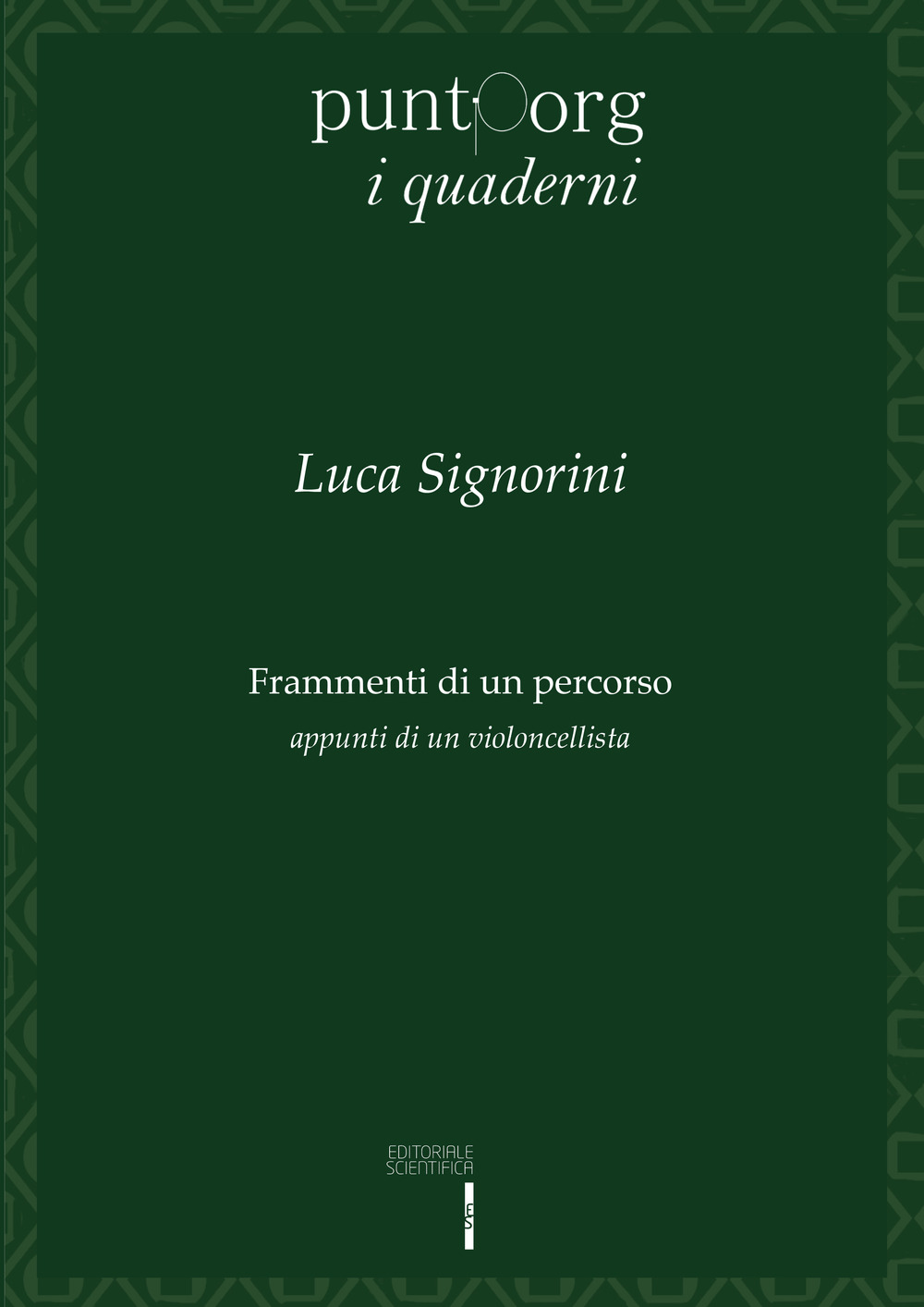 Frammenti di un percorso. Appunti di un violoncellista