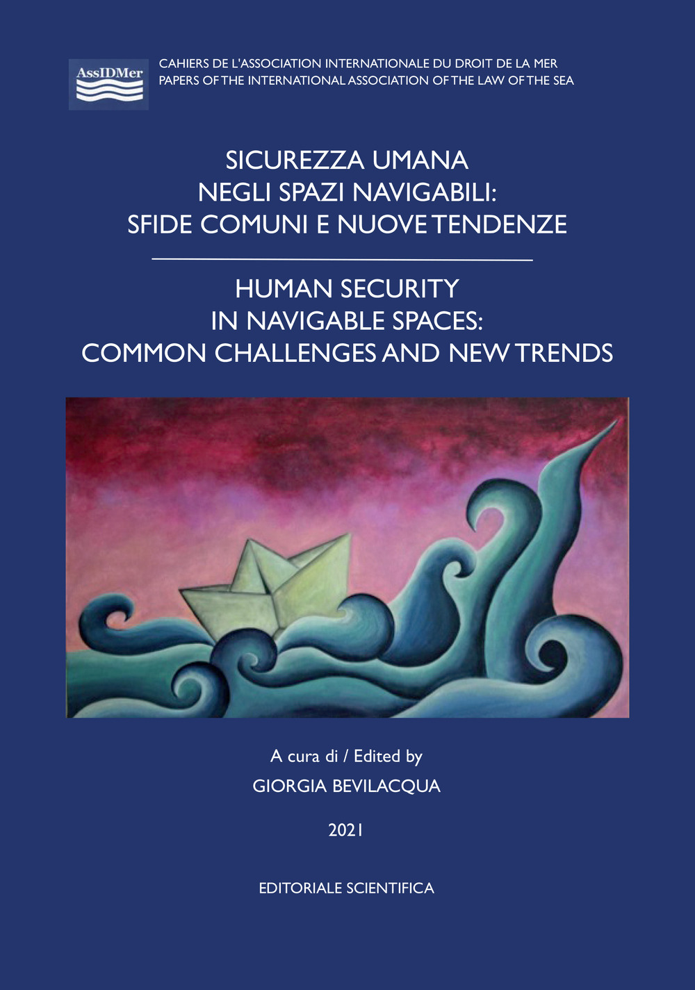 Sicurezza umana negli spazi navigabili: sfide comuni e nuove tendenze-Human security in navigable spaces: common challenges and new trends