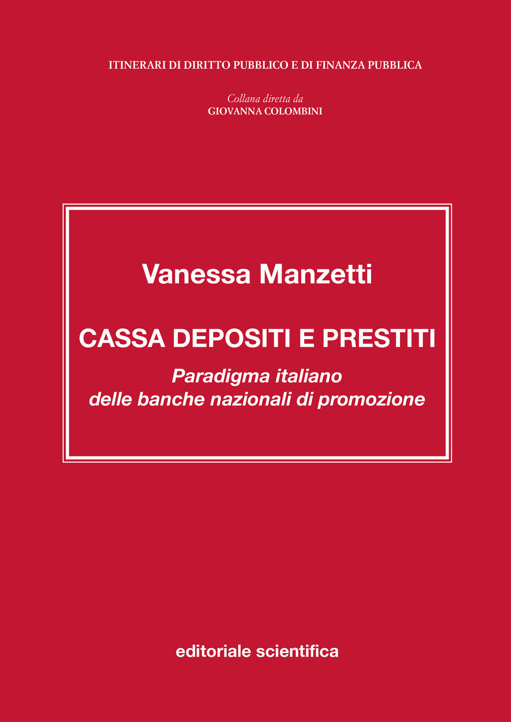 Cassa depositi e prestiti. Paradigma italiano delle banche nazionali di promozione