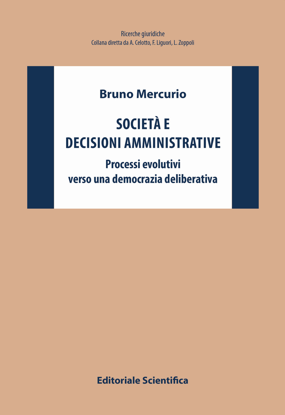 Società e decisioni amministrative. Processi evolutivi verso una democrazia deliberativa