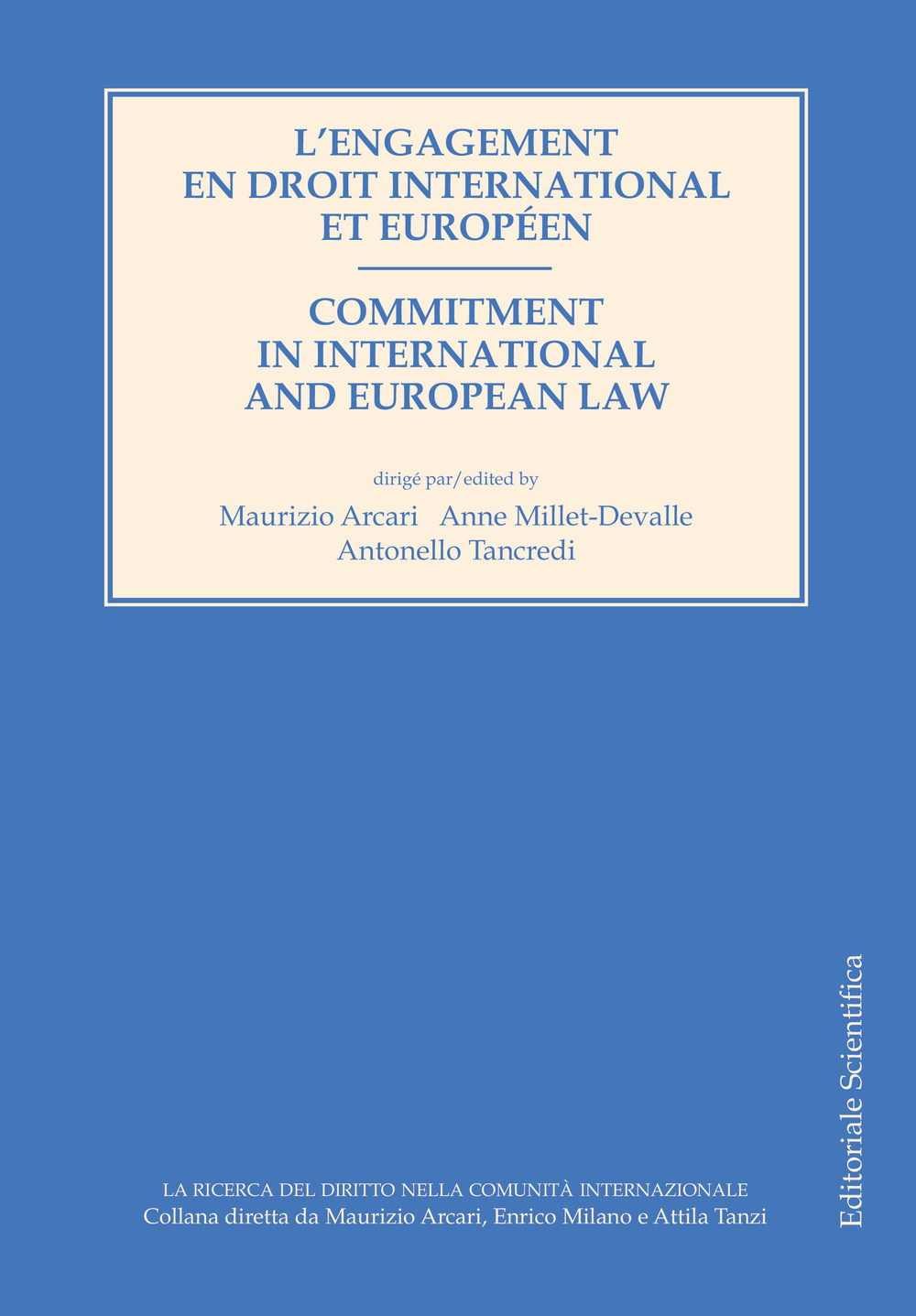 L'engagement en droit international et européen-Commitment in international and european law. Ediz. bilingue