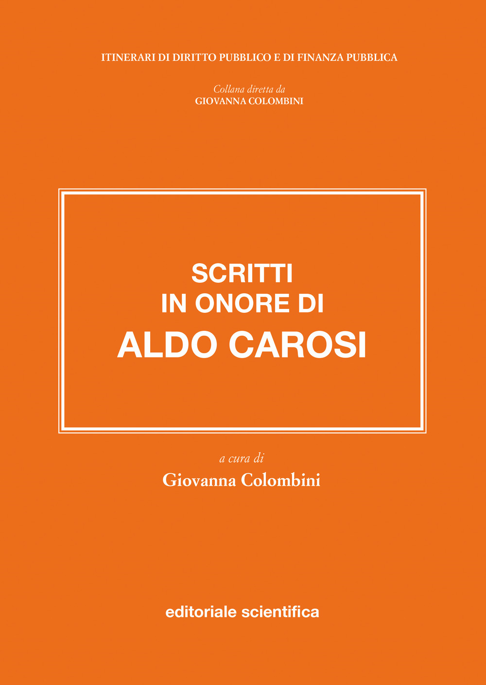 Scritti in onore di Aldo Carosi