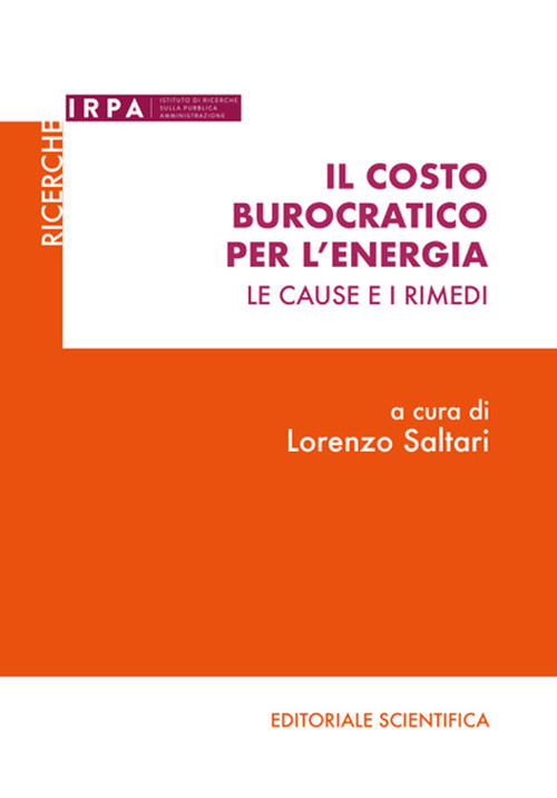 Il costo burocratico per l'energia. Le cause e i rimedi