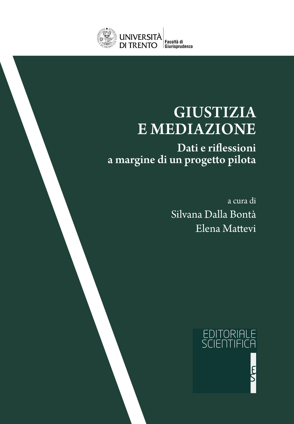 Giustizia e mediazione. Dati e riflessioni a margine di un progetto pilota