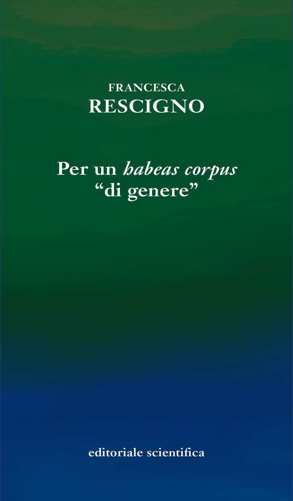 Per un «habeas corpus» «di genere»