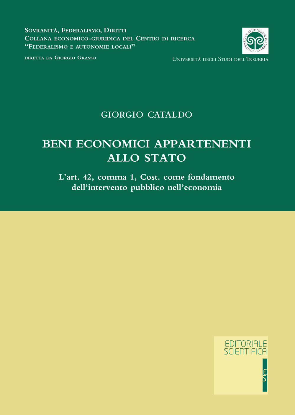 Beni economici appartenenti allo Stato. L'art. 42, comma 1, Cost. come fondamento dell'intervento pubblico nell'economia