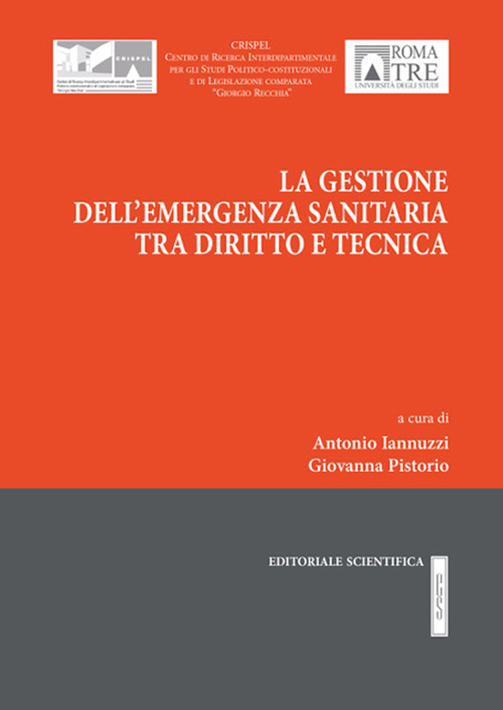 La gestione dell'emergenza sanitaria tra diritto e tecnica