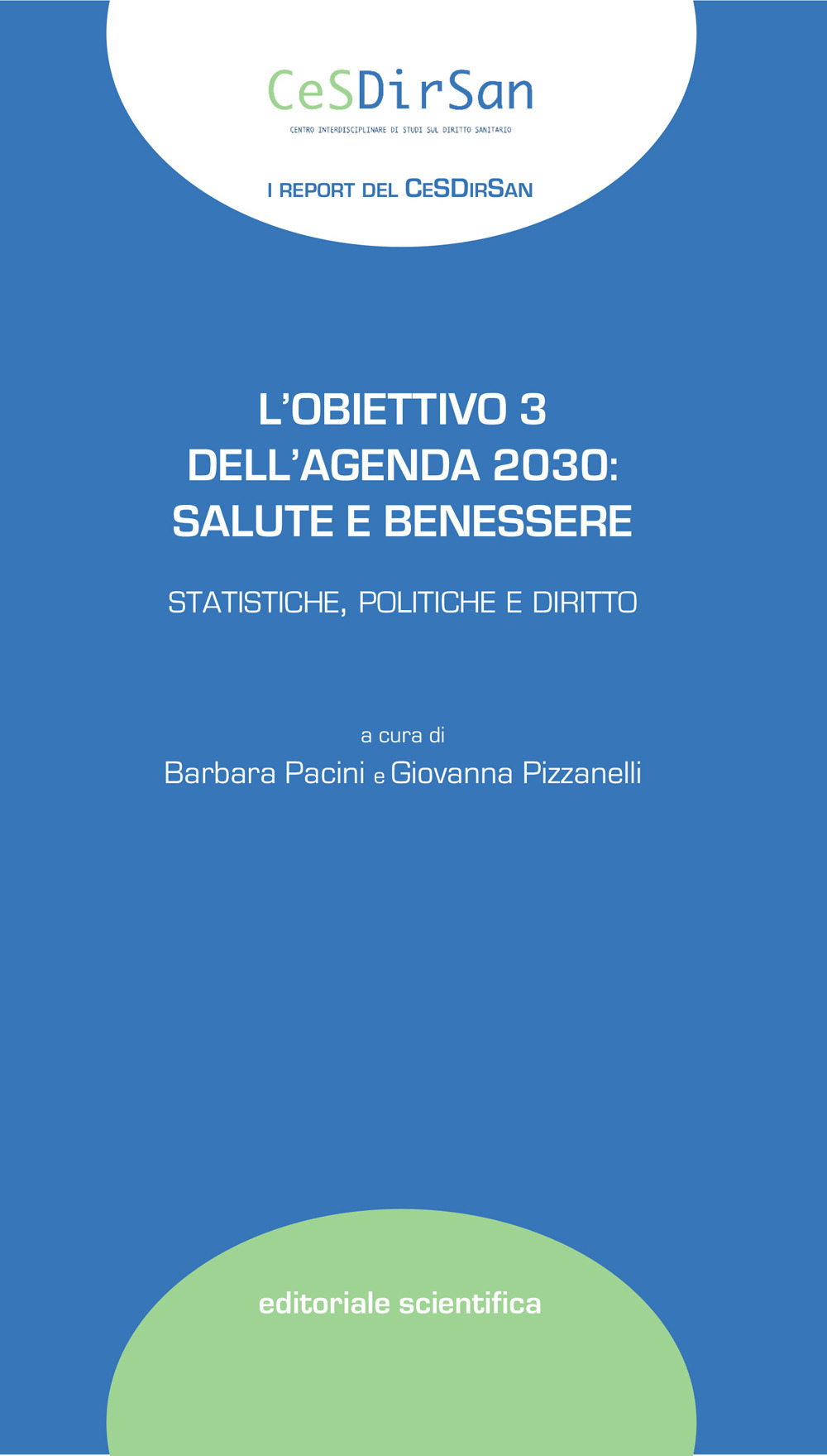 L'obiettivo 3 dell'Agenda 2030: salute e benessere. Statistiche, politiche e diritto