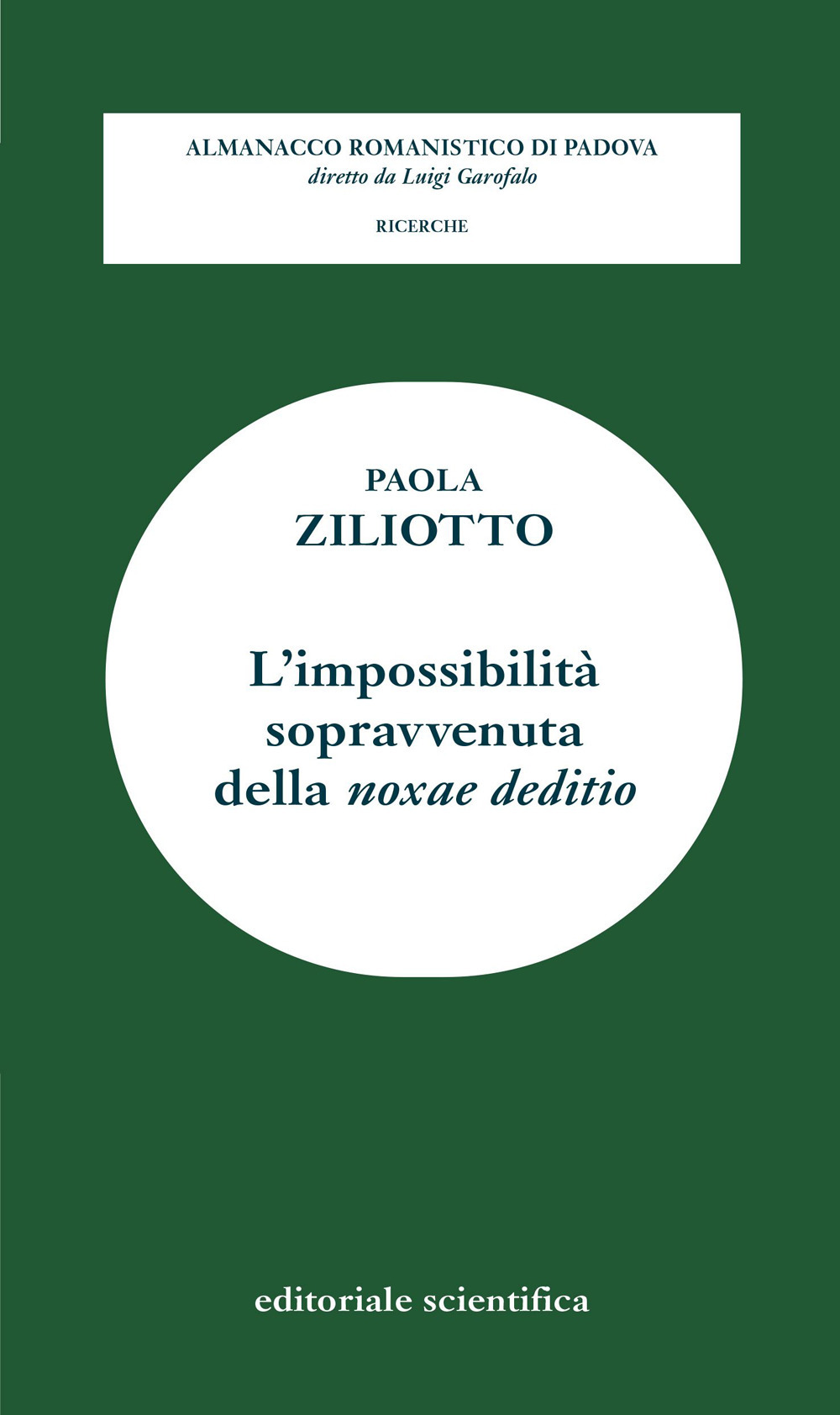 L'impossibilità sopravvenuta della «noxae deditio»