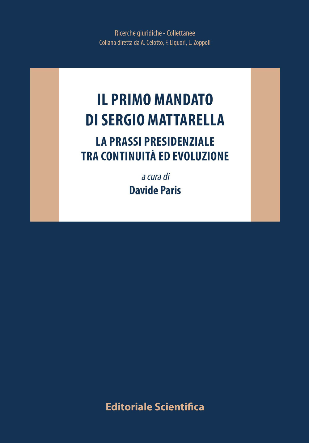 Il primo mandato di Sergio Mattarella. La prassi presidenziale tra continuità ed evoluzione