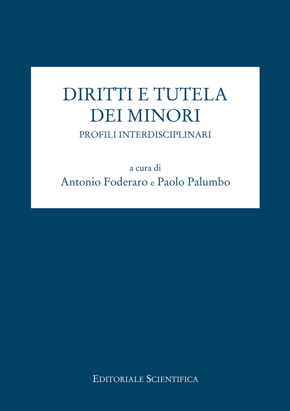 Diritto e tutela dei minori. Profili interdisciplinari