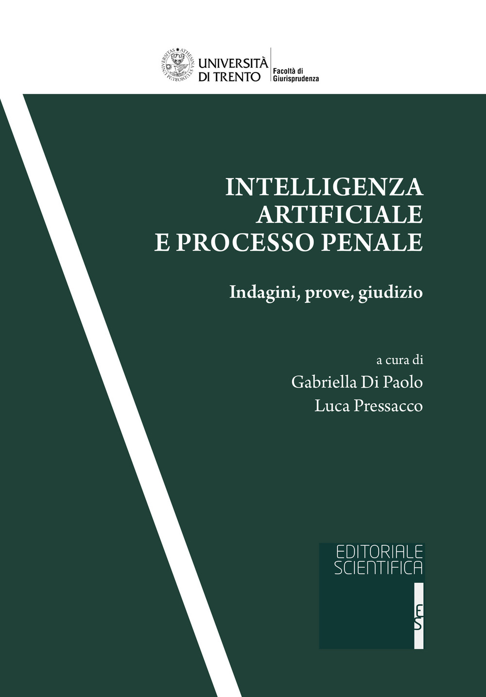 Intelligenza artificiale e processo penale. Indagini, prove, giudizio