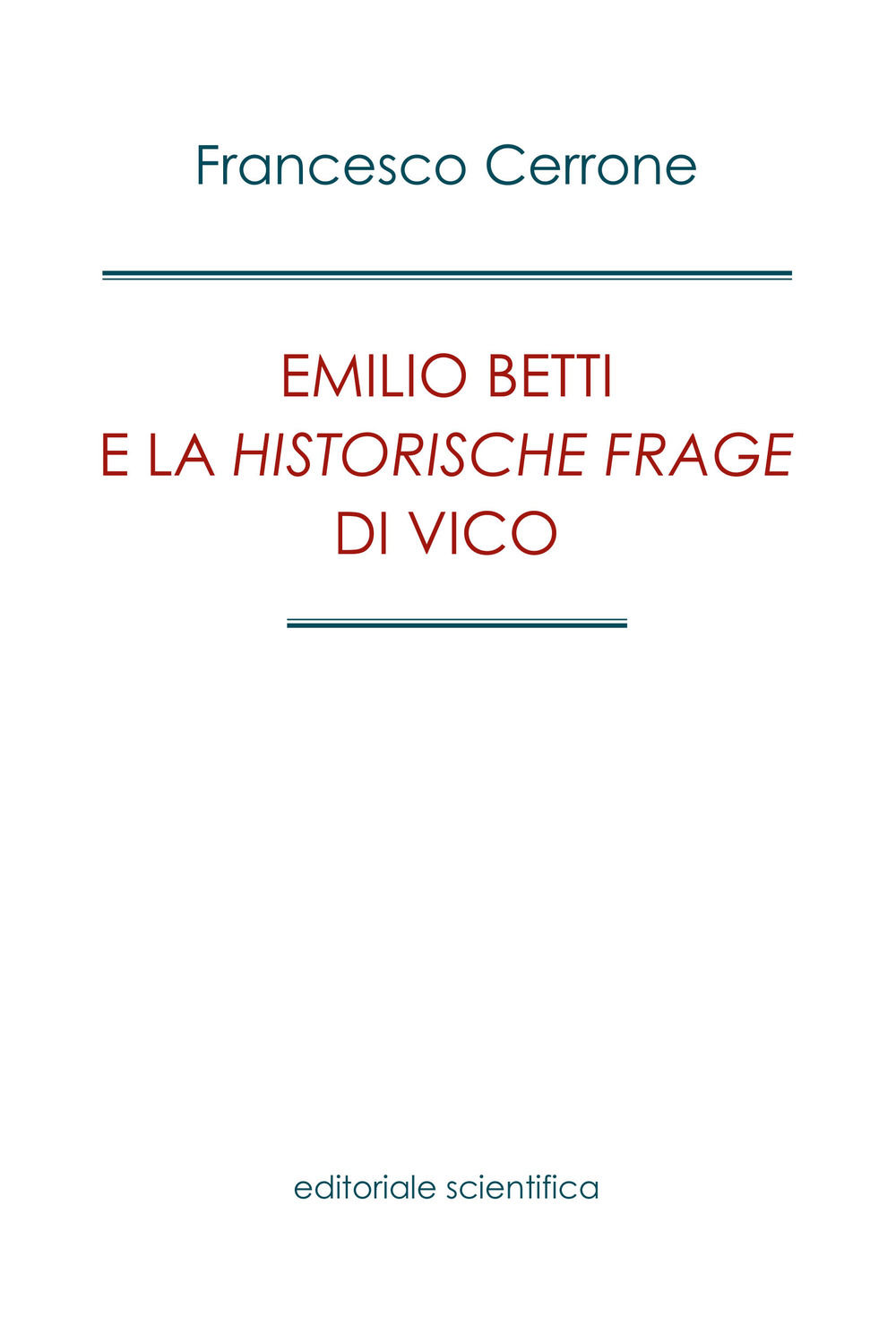 Emilio Betti e la «Historische Frage» di Vico