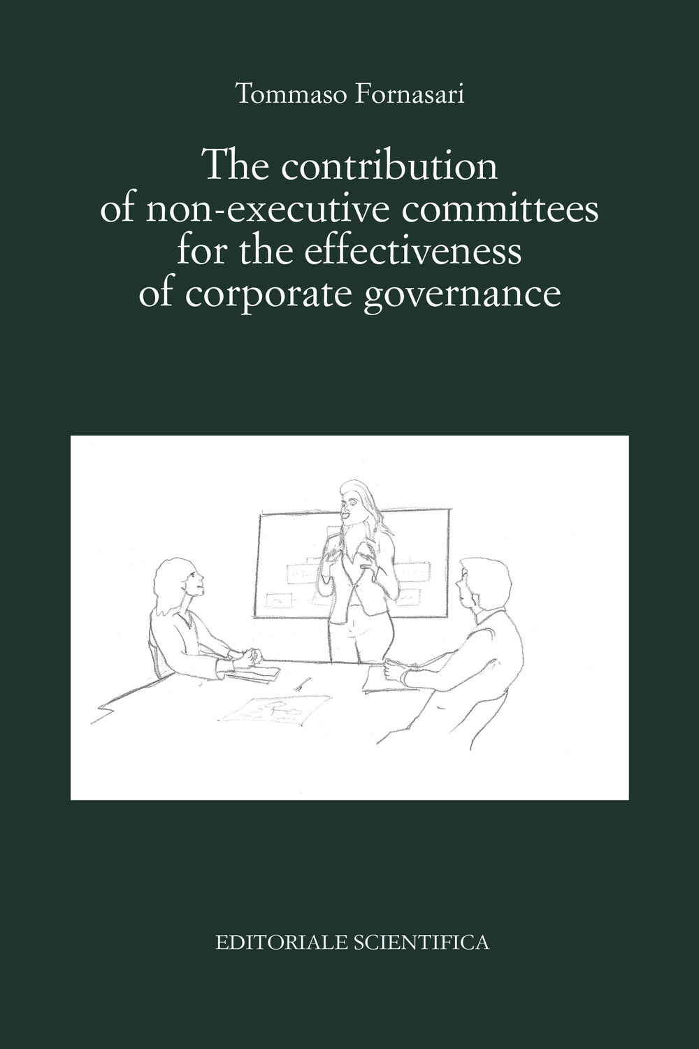 The contribution of non-executive committees for the effectiveness of corporate governance