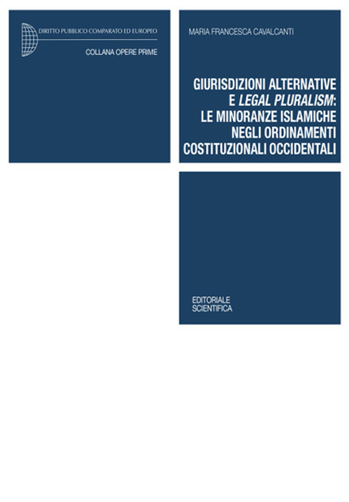 Giurisdizioni alternative e legal pluralism: le minoranze islamiche negli ordinamenti costituzionali occidentali