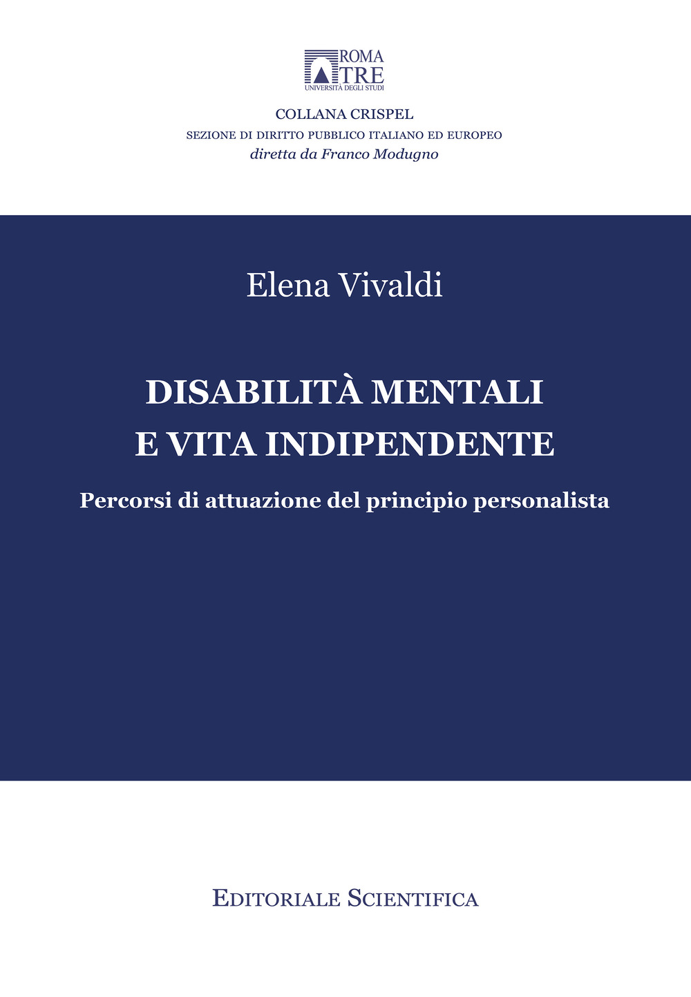 Disabilità mentali e vita indipendente. Percorsi di attuazione del principio personalista