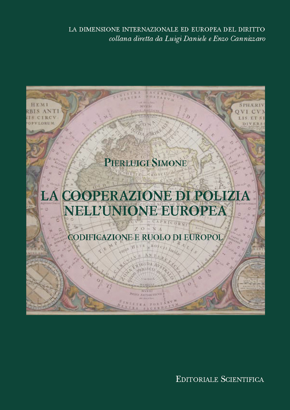 La cooperazione di polizia nell'Unione europea. Codificazione e ruolo di Europol