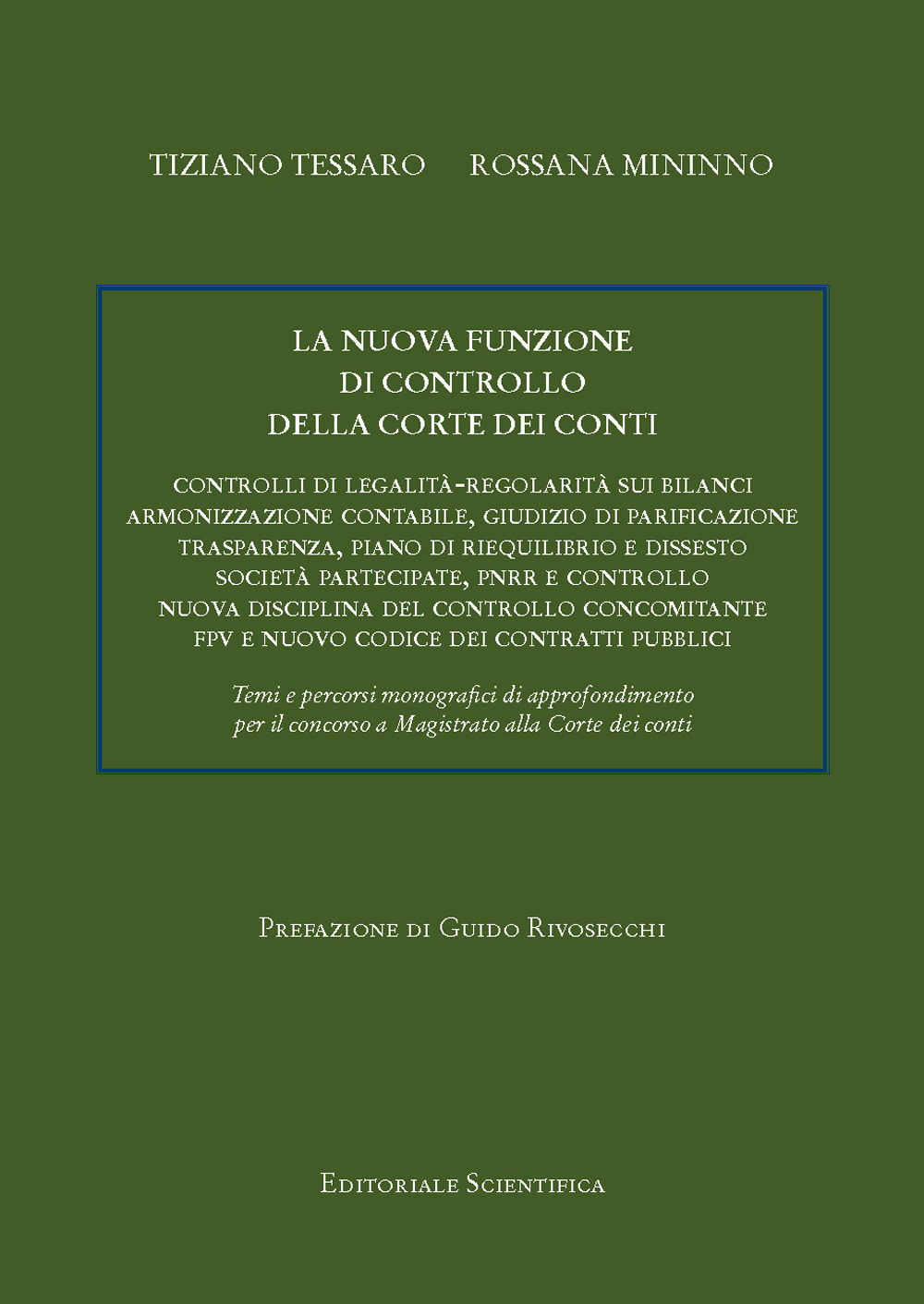 La nuova funzione di controllo della Corte dei conti. Controlli di legalità-regolarità sui bilanci di armonizzazione contabile, giudizio di parificazione, trasparenza, piano di riequilibrio e dissesto, società partecipate, PNRR e controllo, nuova discipli