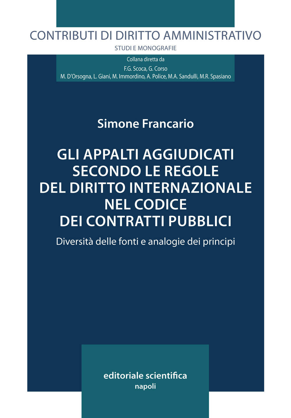 Gli appalti aggiudicati secondo le regole del diritto internazionale nel codice dei contratti pubblici