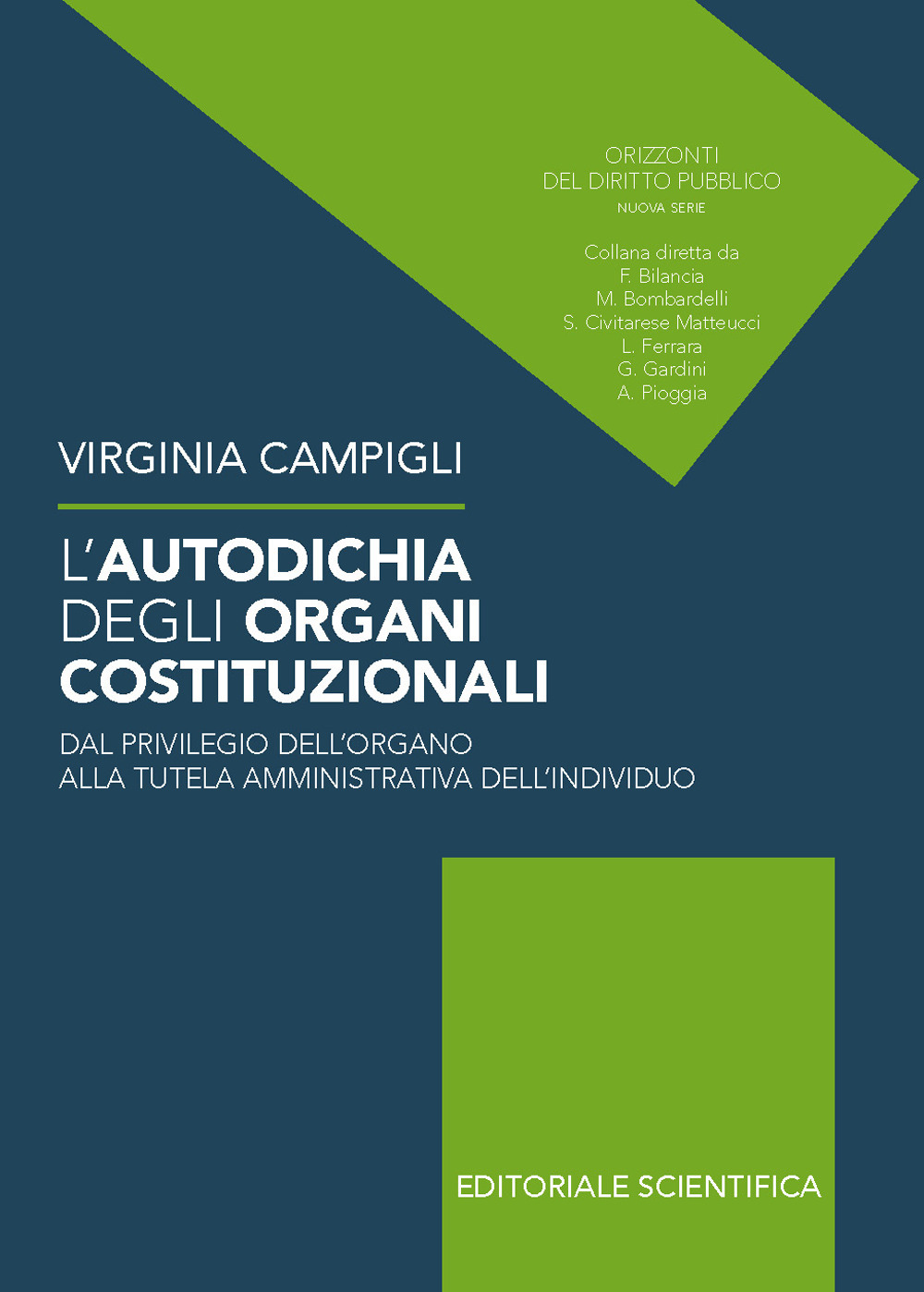 L'autodichia degli organi costituzionali. Dal privilegio dell'organo alla tutela amministrativa dell'individuo