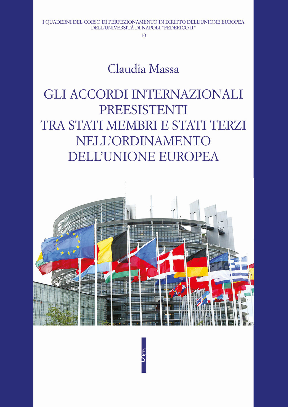 Gli accordi internazionali preesistenti tra Stati membri e Stati terzi nell'ordinamento dell'Unione europea