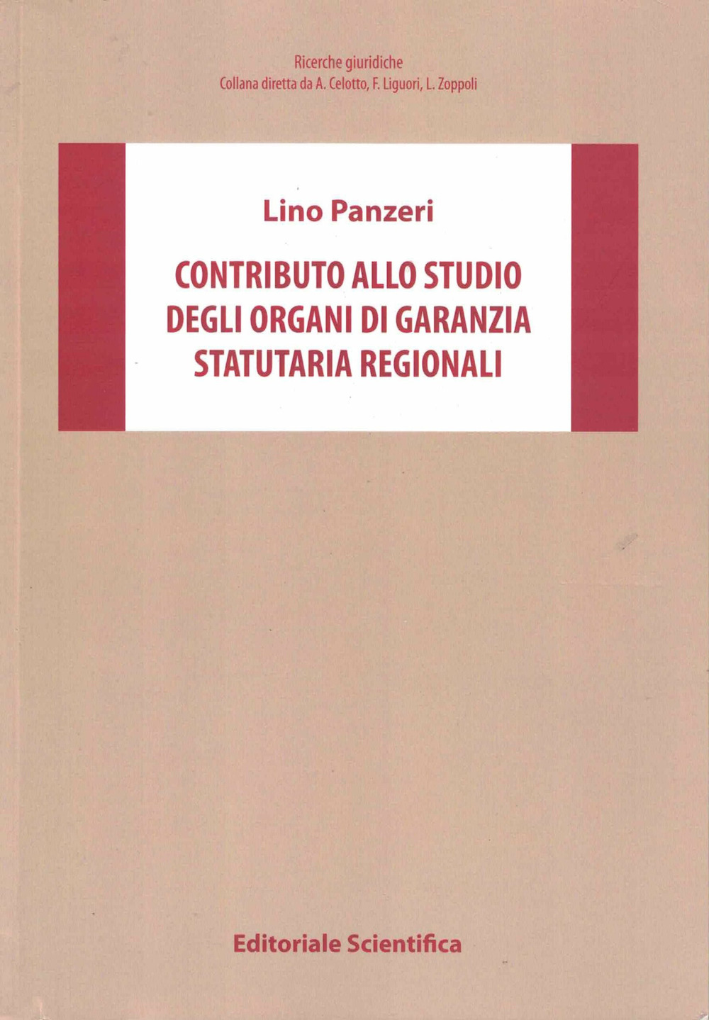 Contributo allo studio degli organi di garanzia statutaria regionali