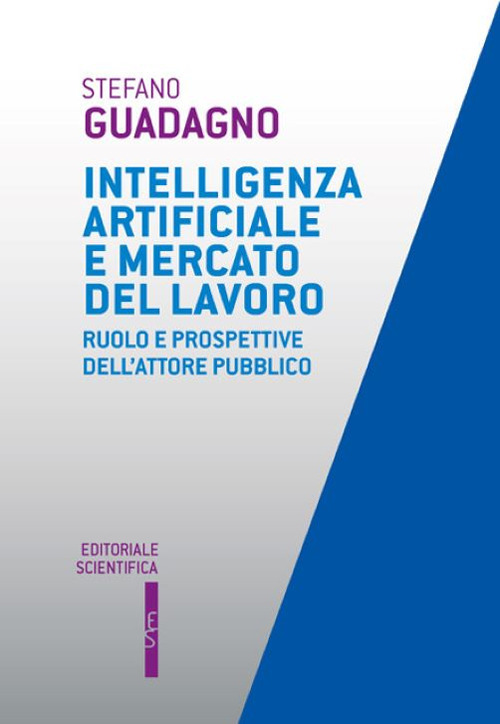 Intelligenza artificiale e mercato del lavoro. Ruolo e prospettive dell'attore pubblico