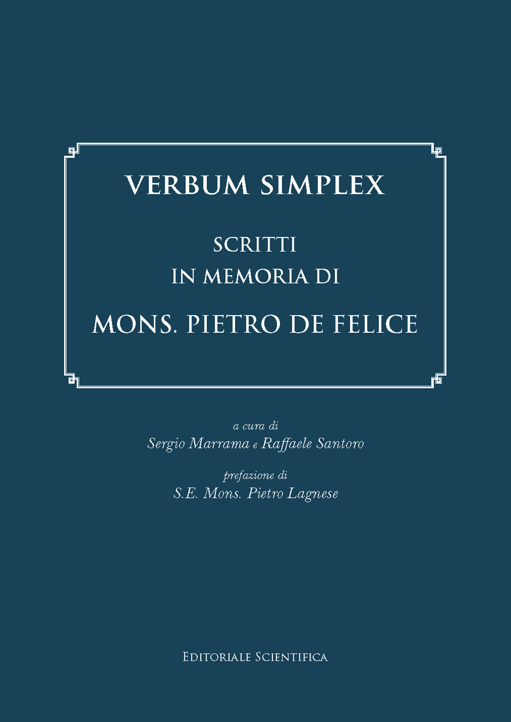 Verbum Simplex. Scritti in memoria di Mons. Pietro De Felice