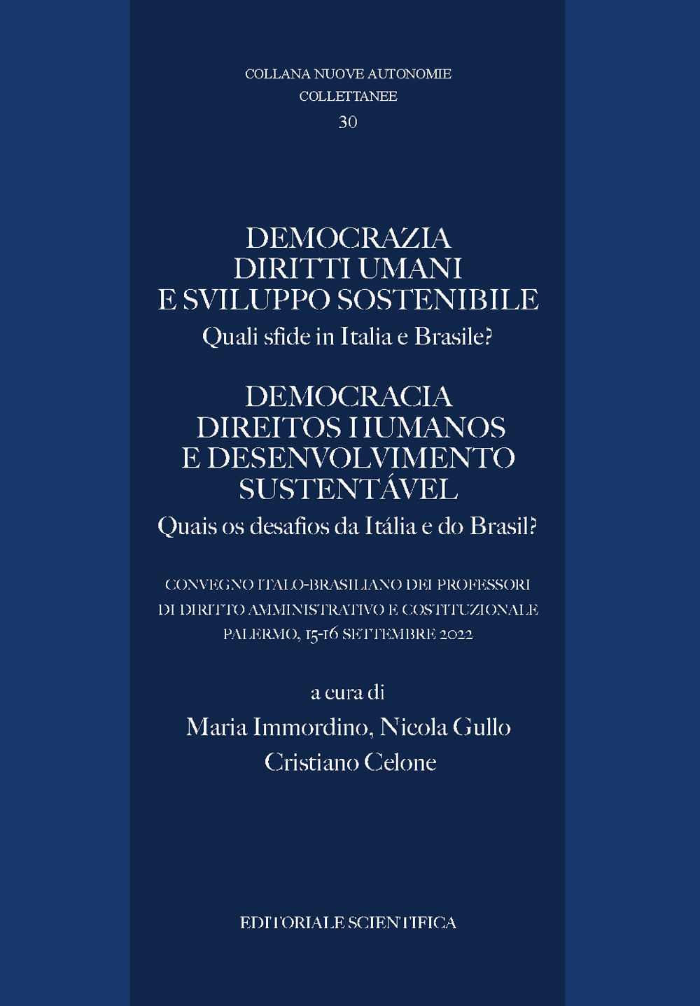 Democrazia diritti umani e sviluppo sostenibile. Quali sfide tra Italia e Brasile? Ediz. multilingue