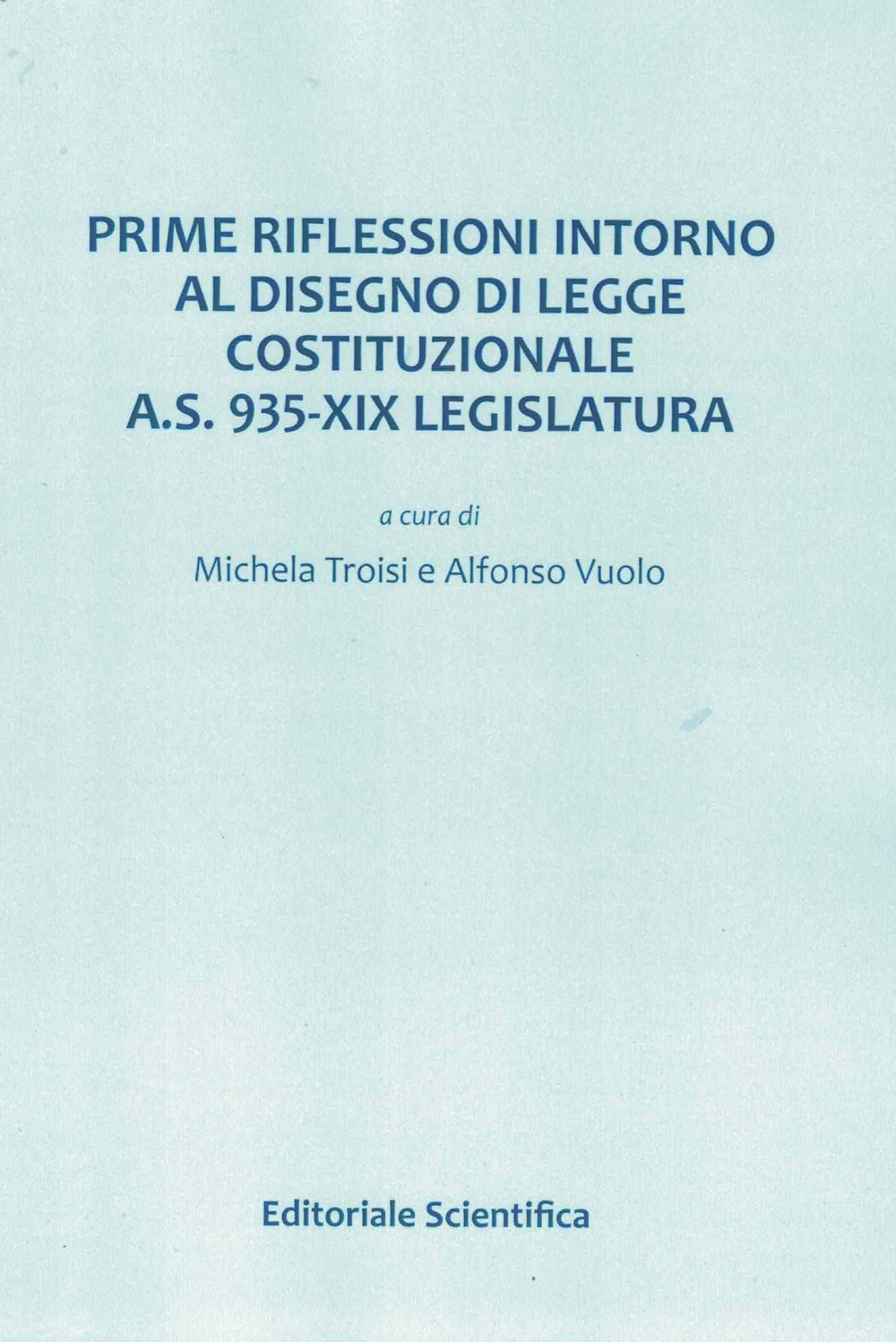 Prime riflessioni intorno al disegno di legge costituzionale A.S. 935-XIX Legislatura