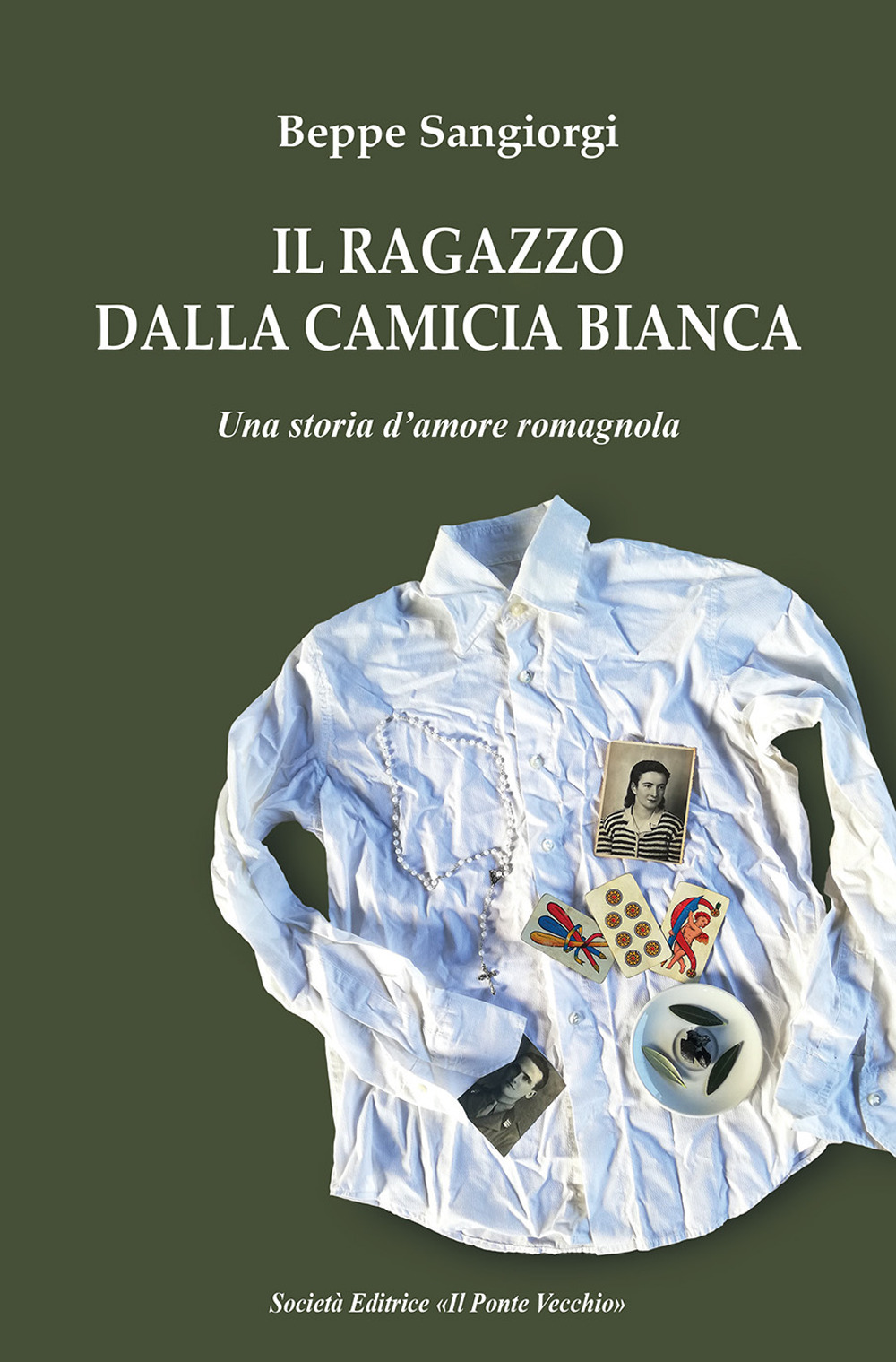 Il ragazzo dalla camicia bianca. Una storia d'amore romagnola