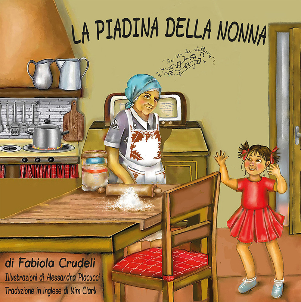 La piadina della nonna. Ediz. italiana e inglese