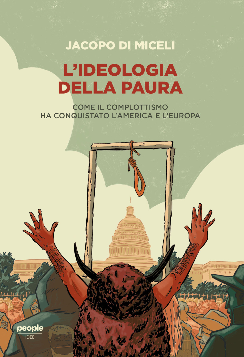 L'ideologia della paura. Come il complottismo ha conquistato l'America e l'Europa