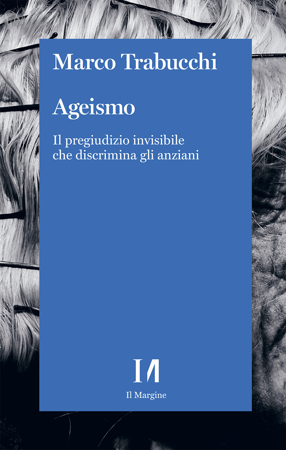 Ageismo. Il pregiudizio invisibile che discrimina gli anziani