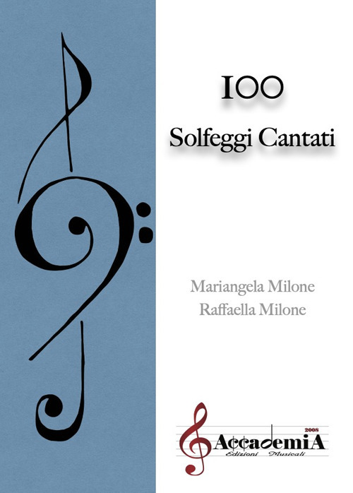 100 solfeggi cantati. Ediz. a spirale