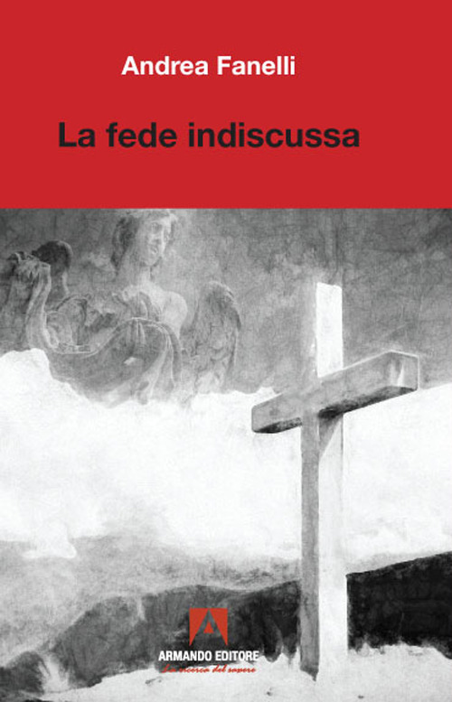 La fede indiscussa