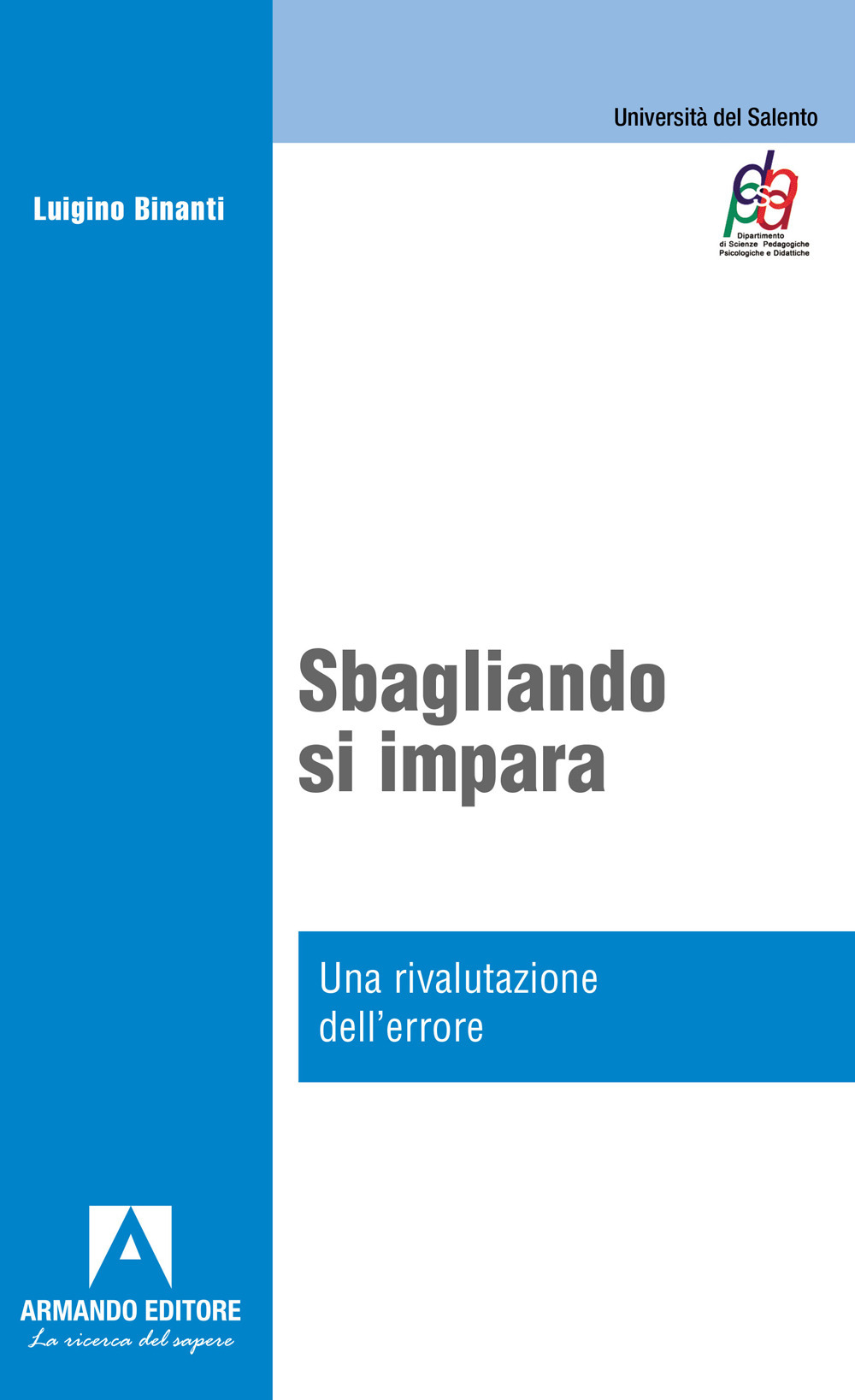 Sbagliando s'impara. Una rivalutazione dell'errore