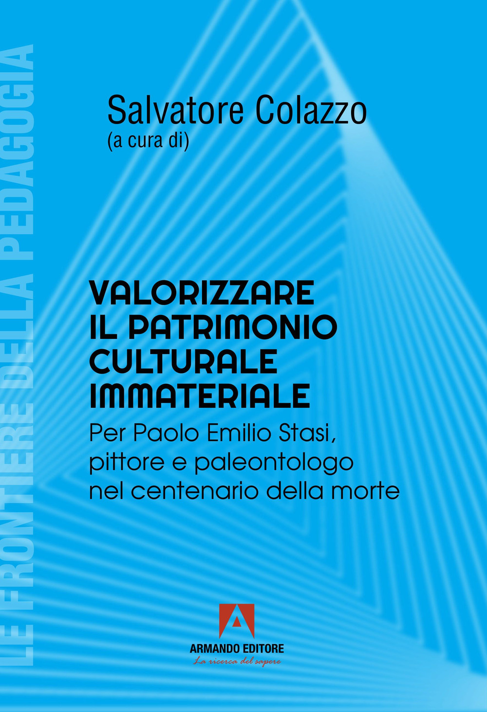 Valorizzare il patrimonio culturale immateriale. Per Paolo Emilio Stati, pittore e paleontologo nel centenario della morte