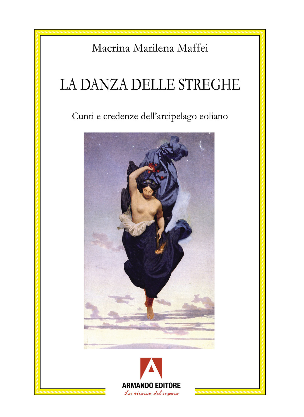 La danza delle streghe. Cunti e credenze dell'arcipelago eoliano